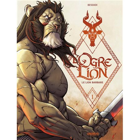 L'ogre lion T.01 : Le lion barbare : Bande dessinée