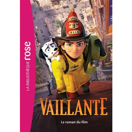 Vaillante : Le roman du film : Bibliothèque rose