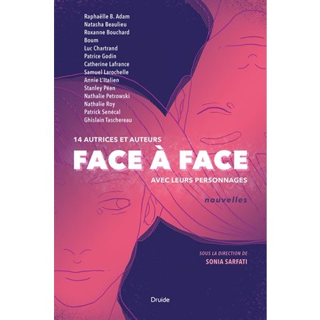 Face à face : 14 autrices et auteurs face à face avec leurs personnages : Nouvelles