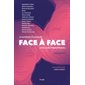 Face à face : 14 autrices et auteurs face à face avec leurs personnages : Nouvelles