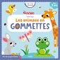 Les animaux en gommettes : Dès 3 ans : Plus de 350 gommettes : Petites pousses
