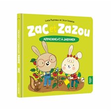 Zac et Zazou apprennent à jardiner ! : AVC