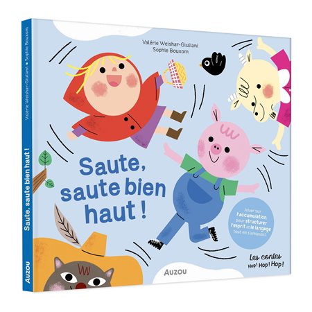 Saute, saute bien haut ! : Les contes Hop ! Hop ! Hop !