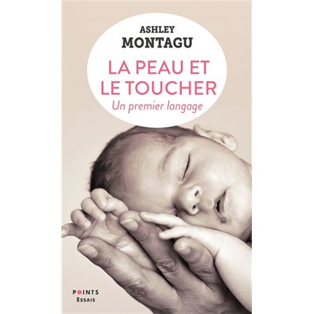 La peau et le toucher : Un premier langage (FP)