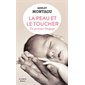 La peau et le toucher : Un premier langage (FP)