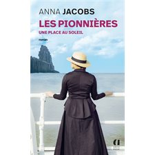 Les pionnières T.01 (FP) : Une place au soleil