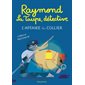 Raymond la taupe, détective : L'affaire du collier