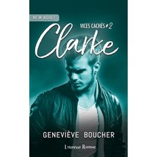 Vices cachés T.02 : Clarke