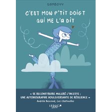 C'est mon petit doigt qui me l'a dit : Bande dessinée sur l'inceste : ADO