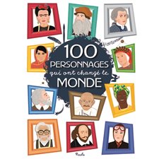 100 personnages qui ont changé le monde