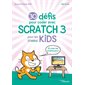 30 défis pour coder avec Scratch 3 pour les kids : 2e édition