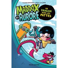 Maddox et Aurore : Un dragon dans les pattes : AVC