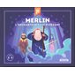Merlin : L'enchanteur tout-puissant : Mythes et légendes