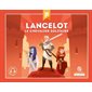 Lancelot : Le chevalier solitaire : Mythes et légendes
