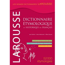 Grand dictionnaire étymologique & historique du français