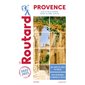 Provence : Alpes-de-Haute-Provence, Bouches-du-Rhône, Vaucluse : 2022-2023 (Routard)