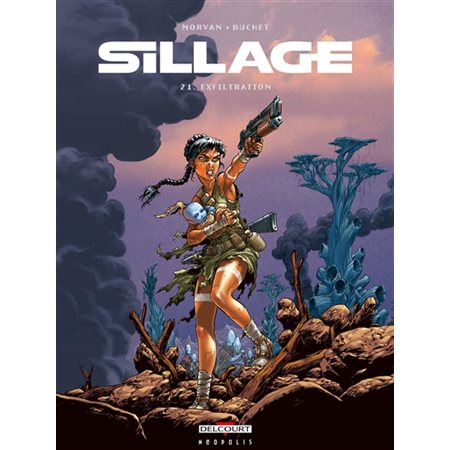 Sillage T.21 : Exfiltration : Bande dessinée