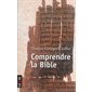 Comprendre la Bible