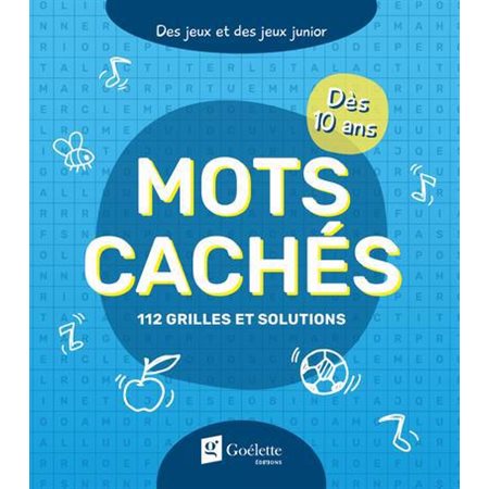 Mots cachés : 112 grilles et solutions : Dès 10 ans