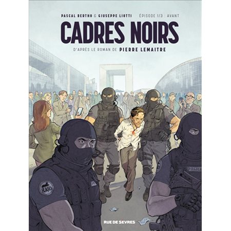 Cadres noirs T.01 : Avant : Bande dessinée