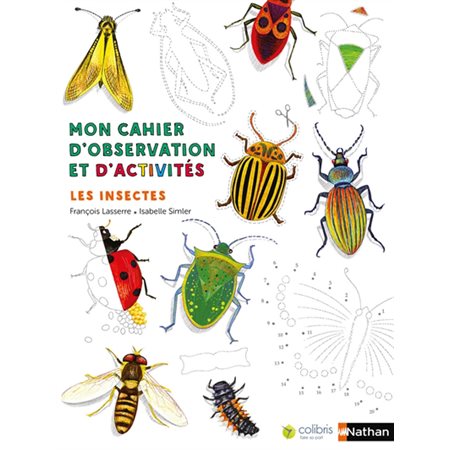 Les insectes : Mon cahier d'observation et d'activités