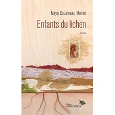 Enfants du lichen : Poésie