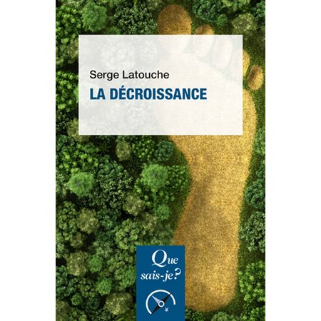 La décroissance : Que sais-je ? : Économie