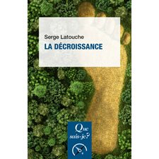 La décroissance : Que sais-je ? : Économie