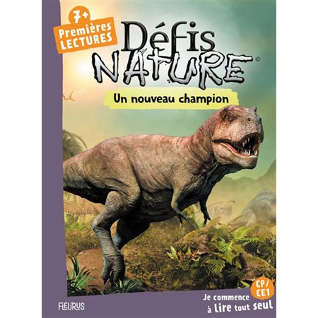 Un nouveau champion : Défis nature. Premières lectures