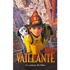 Vaillante : Le roman du film