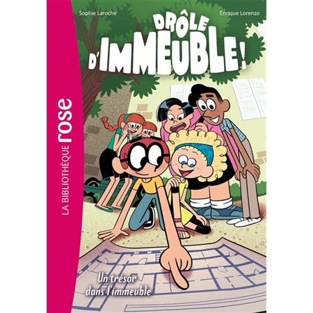 Drôle d'immeuble ! T.03 : Un trésor dans l'immeuble : Bibliothèque rose : 6-8