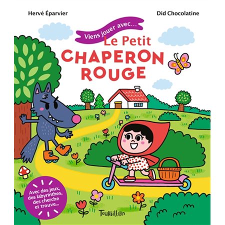 Viens jouer avec ... le Petit Chaperon rouge