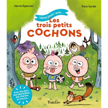 Viens jouer avec ... les trois petits cochons