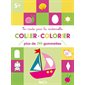 Coller, colorier, 5+ : Plus de 290 gommettes : En route pour la maternelle