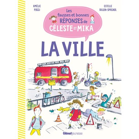 La ville : Les fausses bonnes réponses de Céleste et Mika