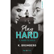 Play hard serie T.02 (FP) : Hard to hold