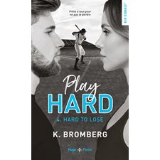 Play hard serie T.04 (FP) : Hard to lose