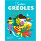 Festins créoles : Les recettes culte