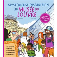 Mystérieuse disparition au musée du Louvre : La quête dont tu es le héros