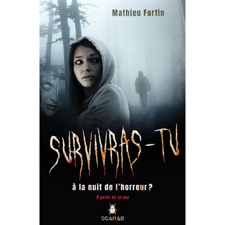 Survivras-tu ? : À  la nuit de l'horreur