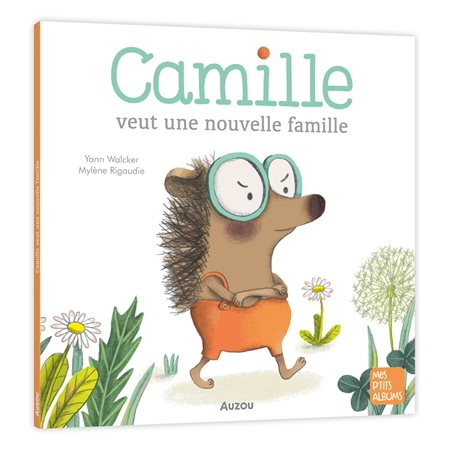 Camille veut une nouvelle famille