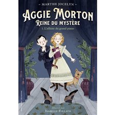 Aggie Morton, reine du mystère T.01 : L'affaire du grand piano : 9-11