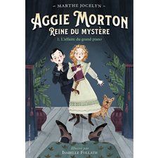 Aggie Morton, reine du mystère T.01 : L'affaire du grand piano : 9-11