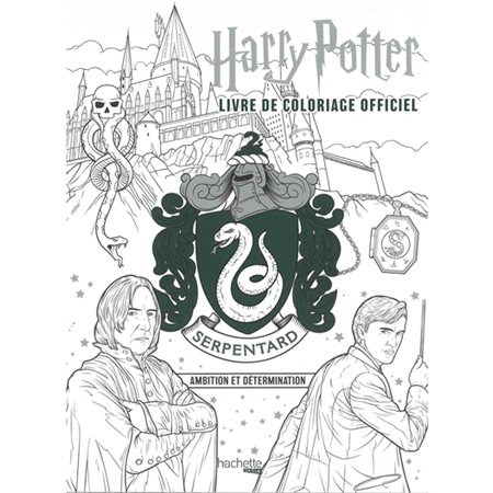 Harry Potter : Livre de coloriage officiel : Serpentard, ambition et détermination