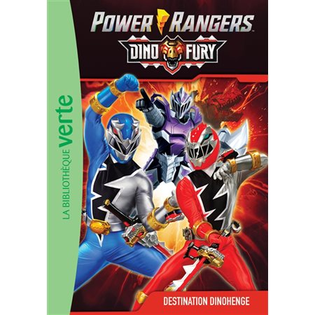 Power rangers : Dino fury T.03 : Destination Dinohenge : Bibliothèque verte