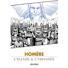 L'Iliade & l'Odyssée : Soleil manga. Classiques : ADO