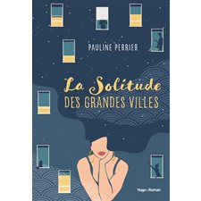 La solitude des grandes villes