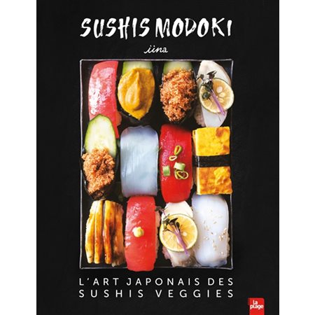 Sushis modoki : L'art japonais des sushis veggies