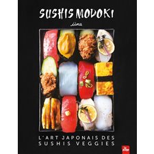 Sushis modoki : L'art japonais des sushis veggies