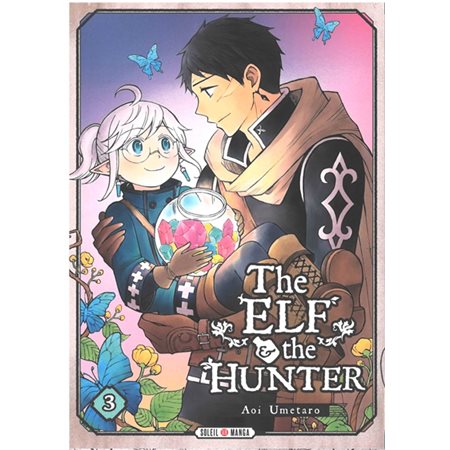 The elf & the hunter T.03 : Manga : ADO